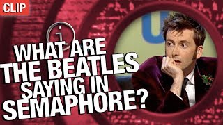 QI | What Are The Beatles Saying In Semaphore?