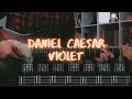 Violet Daniel Caesar Сover / Guitar Tab / Lesson / Tutorial