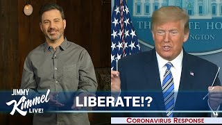 Jimmy Kimmel’s Quarantine Monologue – Trump Encourages Stay at Home Protests