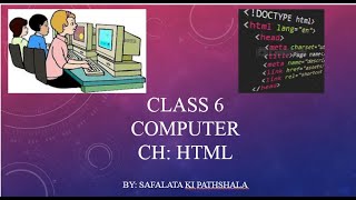Class 6 | Computer | HTML | Part 1 | CBSE |