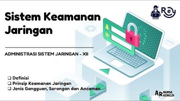 Sistem Keamanan Jaringan - Administrasi Sistem Jaringan XII