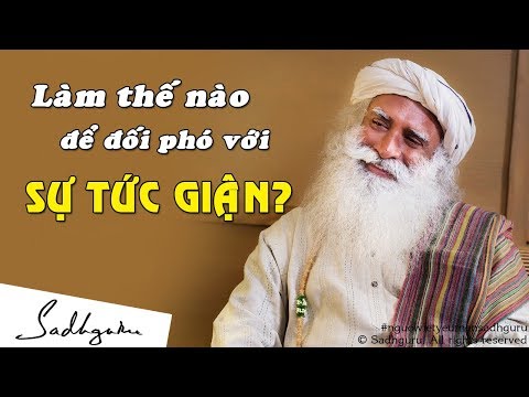 Video: Làm Thế Nào để đối Phó Với Sự Tức Giận