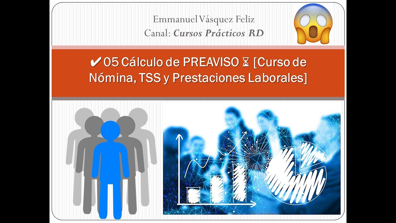 ️05 Cálculo De Preaviso ⌛ Curso De Nómina Tss Y Prestaciones