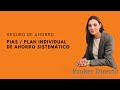 PIAS / Plan Individual de Ahorro Sistemático