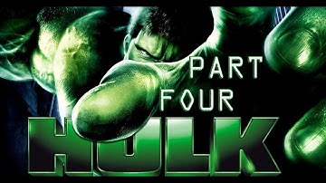 HULK (2003) | Walkthrough | (Part 4)