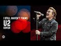 I Still Haven&#39;t Found | U2 (Cover)
