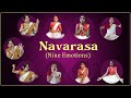 Navrasas  nine emotions  abhinaya  indian classical  kathak