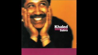 Video thumbnail of "Cheb Khaled - Wahran - Bent Bladi"