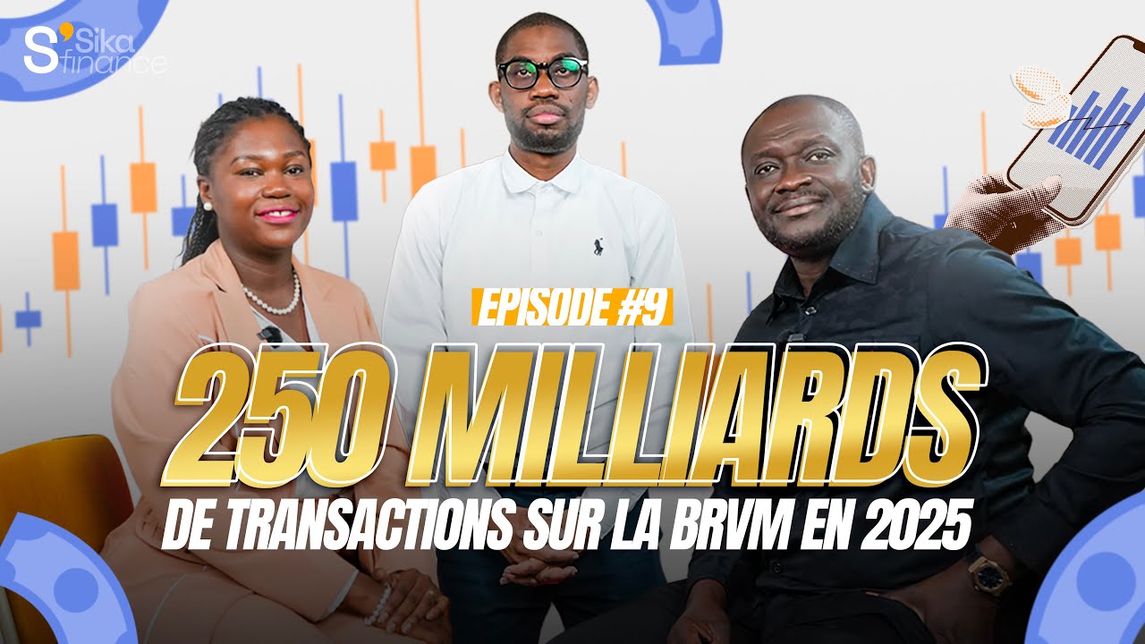 Sika Markets #9 : 250 milliards de transactions sur la BRVM en 2025