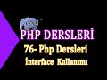 76- Php Dersleri - İnterface Kullanımı