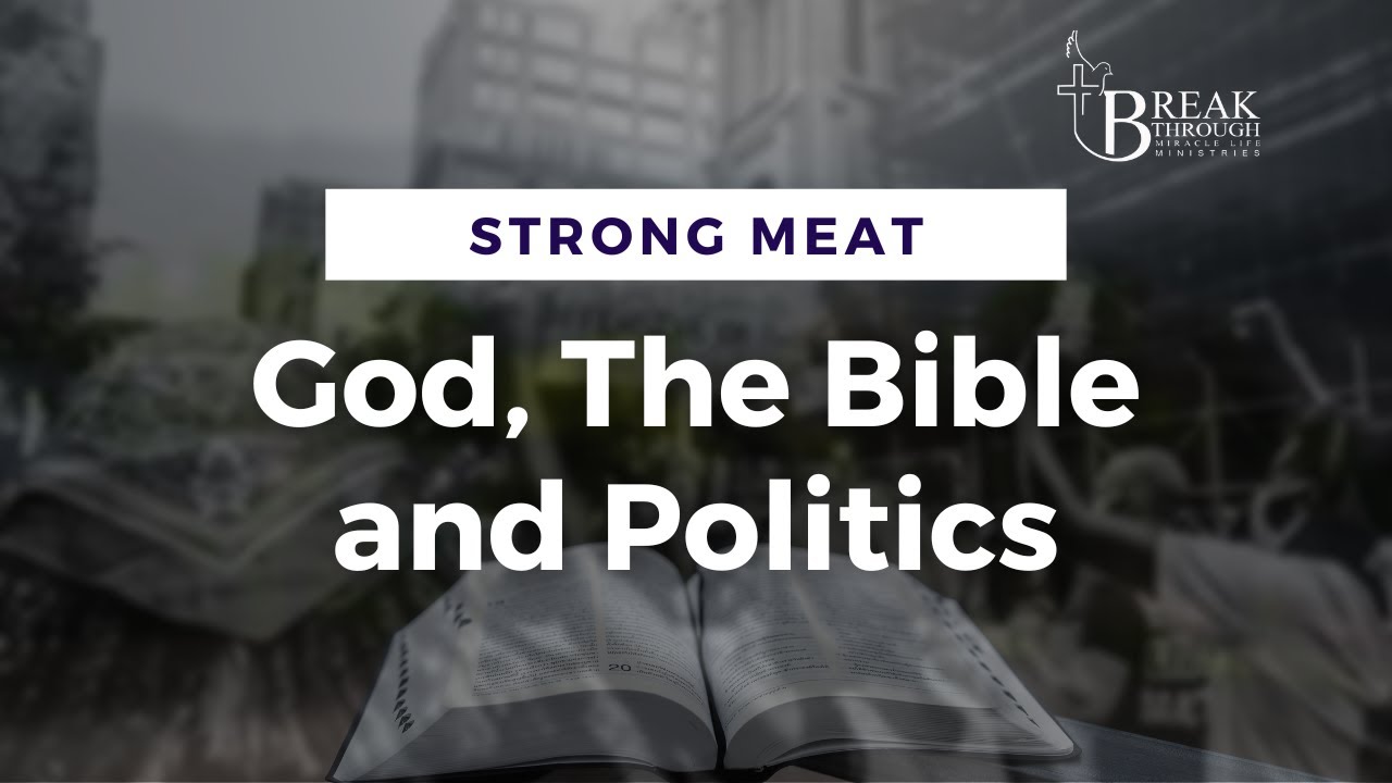 Strong Meat: God, The Bible and Politics 