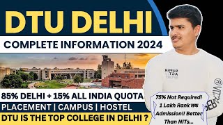 DTU Delhi Cutoff 2024, Amazing Placement 2024, Campus, Hostel, Fees etc.| JAC Delhi Counselling 2024