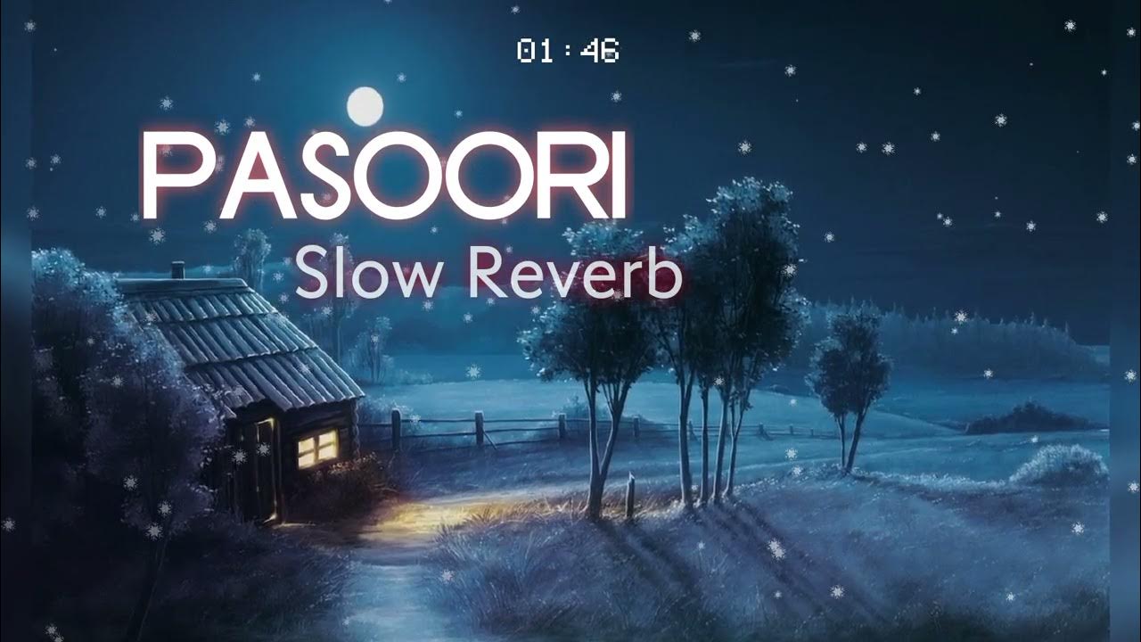 Pasoori Slow Reverb Lofi Song Pasoori Mp3 Song Download From New Pop pasoori-slow-reverb-lofi-song-pasoori-mp3-song-download-from-new-pop