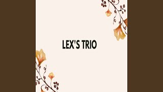Lex's Trio - Kisah Sedih Di Hari Minggu