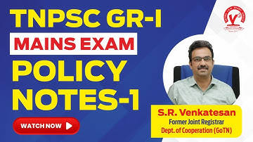 TNPSC GROUP 1 MAINS EXAM | Policy Notes 1