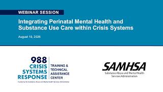 Integrating Perinatal Mental Health and Substance Use Care within Crisis Systems