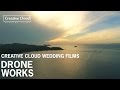 Drone works i creative cloud wedding films