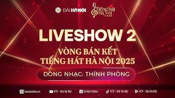 🔴 Vòng bán kết Tiếng hát truyền hình 2025 (Show2) - Dòng nhạc Thính phòng