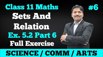 Sets and Relation Ex.5.2 Part 6 | Class 11 Maths | Maharashtra Board | Dinesh Sir