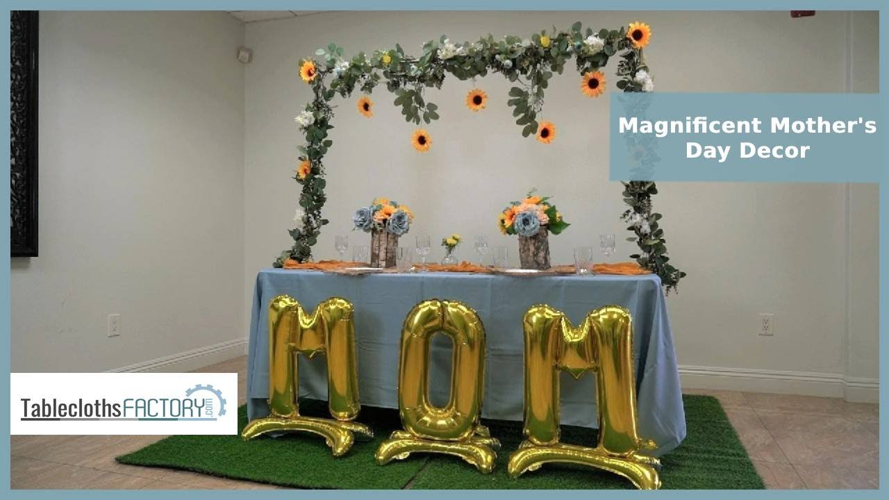 Magnificent Mother's Day Decor | How To Setup | Tableclothsfactory.com ...