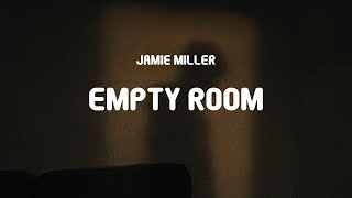 Jamie Miller Empty Room