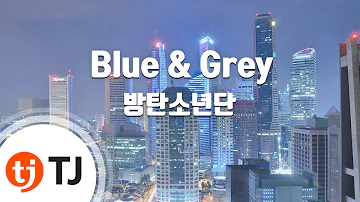 [TJ노래방] Blue & Grey - 방탄소년단(BTS) / TJ Karaoke