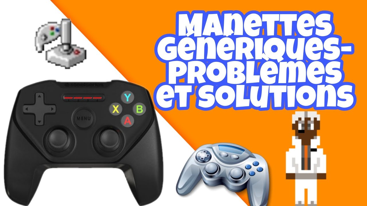 Manettes Génériques(ou non officielles): tuto + solutions aux problèmes