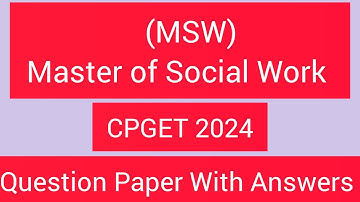 MSW ||Master of Social Work || Cpget 2024 || Question Paper with Answers