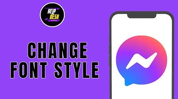 HOW TO CHANGE MESSENGER FONT STYLE ON ANDROID