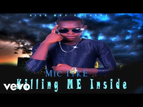 Mic Iyke - Killing Me Inside ft. Akymz Beat