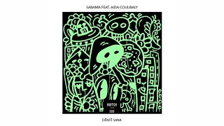 Sabama feat. Aida Coulibaly - Dëntë Sana