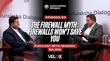 The Firewall Myth: Firewalls Won’t Save You | Veloxx Media | Nivetti | SERIES