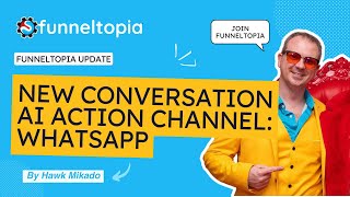 Conversation AI Update WhatsApp Now Supported in Workflow Actions in Funneltopia