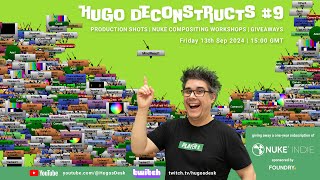 Hugo deconstructs #9 | Nuke compositing workshop with @FoundryTeam & @ZEISSCinematography