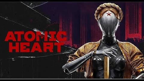 ATOMIC HEART Walkthrough Gameplay Part 1 - INTRO (FULL GAME) - No Commentary