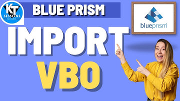How To Import VBO In Blue Prism | BluePrism Tutorials | KT Sessions