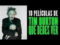 Las 10 mejores películas de Tim Burton que tienes que ver ✂️
