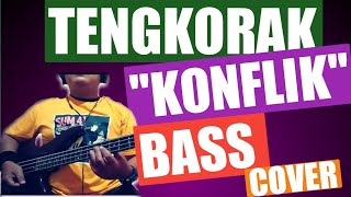 tengkorak band - konflik(bass cover)
