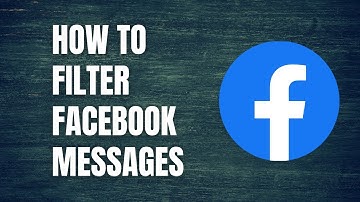 How to filter messages on Facebook messenger | how to filter messages on facebook