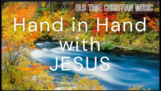Hand in Hand with Jesus (with LYRICS)