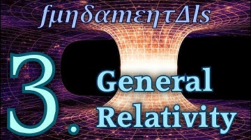 General Relativity - Fundamentals Three