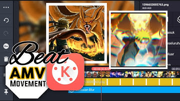 tutorial cara membuat amv di kinemaster Dengan effek Movement