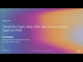 AWS re:Invent 2019: [REPEAT] Serverless SaaS deep dive: Building serverless SaaS on AWS (ARC410-R)