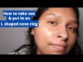 How to TAKE OUT & PUT IN an L-SHAPED NOSE RING| Liliana Benitez-Facio
