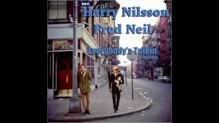 Harry Nillson & Fred Neil - Everybody's Talkin' (MoolMix)