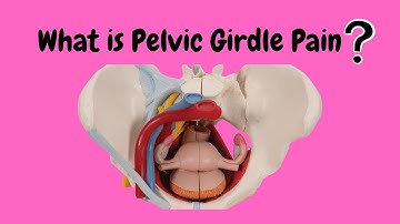 What is pelvic girdle pain or PGP?