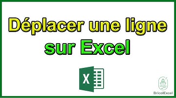 Comment déplacer une ligne sur Excel