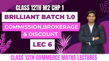 Discount Exercise 1.2 Part 1 | Commission Brokerage | Commerce Maths| HSC 2024 | Mithilesh Sir