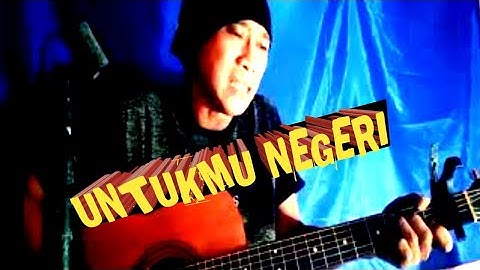 UNTUKMU NEGERI - IWAN FALS || Cover Akustik Solo Gitar