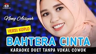 Bahtera Cinta - Karaoke Duet Cewek Tanpa Vokal Cowok - Neng Aisyah